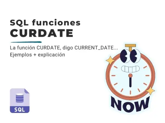 CURDATE() SQL tutorial de la función con ejemplos