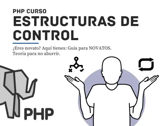 tutorial estructuras de control para estudiantes DAM y DAW