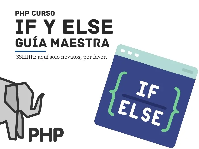 Como se usan IF y ELSE en PHP | Curso PHP para principiantes